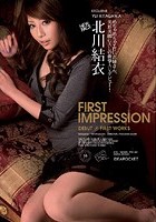 First Impression 北川結衣