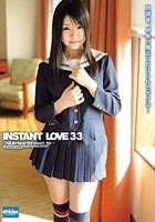 INSTANT LOVE 33