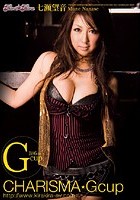 CHARISMA☆Gcup 七瀬望音