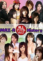 MAX-A 極上アイドルHistory Vol.2