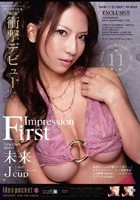 First Impression 未来