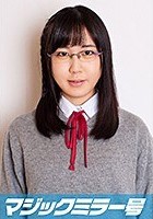 かな（18）女子○生 マジックミラー号 初めてのおちんちん研究！かわいいお顔にぶっかけ！