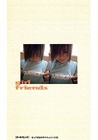 girl friends ピュア系女の子ドキュメント 22